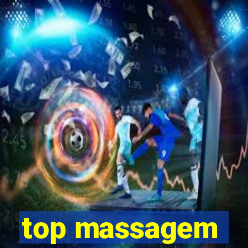 top massagem